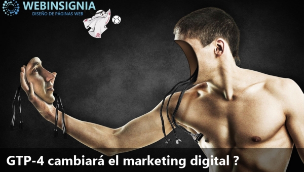 GTP-4 cambiará el marketing digital ?